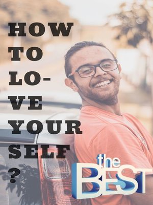 cover image of How to Love Yourself ? |  Make the World a Better Place in the Process